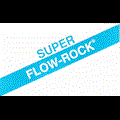 SUPER FLOW-ROCK
